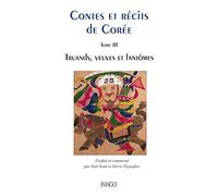 Contes et récits de Corée Tome 3: Truands, musiciens, veuves et fantômes