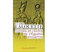 Claire Lalouette – Contes et récits de l'Égypte ancienne – Poche (Étude) – Flammarion