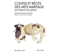 Contes Et Récits Des Arts Martiaux De Chine Et Du Japon