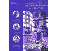 Contes et récits des grandes énigmes de l'histoire