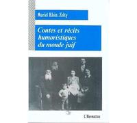 Contes et récits humoristiques du monde juif - chez les Juifs du Maghreb d'Alsace et d'Europe orientale installés dans l'Est de la France - Muriel Klein-Zolty - L'harmattan - Livre
