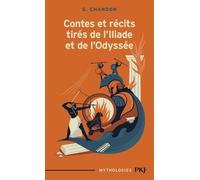 Contes et récits tirés de l'Iliade et de l'Odyssée - Georges Chandon - Pocket Jeunesse - Poche - Roman junior dès 9 ans