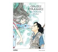 Contes étranges du miroir d’eau