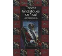 Contes fantastiques de noel: - ANTHOLOGIE PRESENTEE PAR XAVIER LEGRAND-FERRONNIERE2