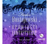 Contes fantastiques - Fiodor Dostoïevski (Hörbuch auf Polnisch)