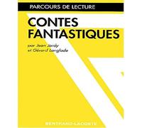 CONTES FANTASTIQUES-PARCOURS DE LECTURE