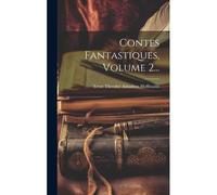 Contes Fantastiques, Volume 2...