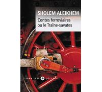 Contes Ferroviaires - Ou Le Traîne-Savates