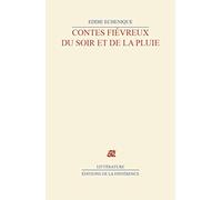 Contes fiévreux du soir et de la pluie