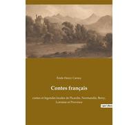 Contes français Contes et légendes locales de Picardie, Normandie, Berry, Lorraine et Provence - Emile Henry Carnoy - Culturea - broché - Contes / Légendes