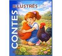Contes Illustrés pour Enfants en Français: Histoires Courtes du Soir (4-8 ans)