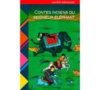 Contes Indiens Du Seigneur Éléphant - Xavier Armange - D'orbestier Eds - broché - Contes / Légendes