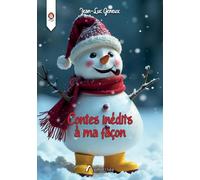 Contes inédits à ma façon
