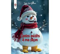 Contes inédits à ma façon