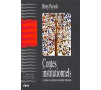 Contes Institutionnels - L'ordinaire D'un Directeur En Institut De Rééducation