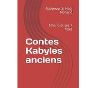Contes Kabyles anciens: Mhand et ses 7 filles