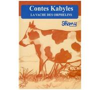 Contes Kabyles: La vache des orphelins