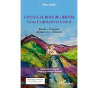 Contes kurdes de Dersim Sanikê kirmanciya Dêsimî - Ziya Aydin - L'harmattan - broché - Contes / Légendes