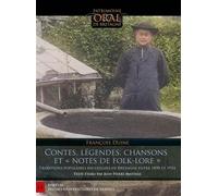 Contes, légendes, chansons et "notes de Folk-lore" Traditions populaires recueillies en Bretagne entre 1890 et 1924 - François Duine - Presses Universitaires Rennes - broché - Contes / Légendes