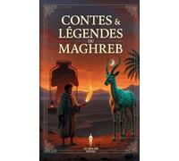 Contes & Légendes du Maghreb