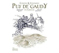 Contes & légendes du Puy de Gaudy en Creuse