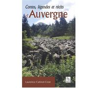 Contes, légendes et récits d'Auvergne - Laurence Catinot-Crost - Nouvelles Editions Sutton - broché - Contes / Légendes