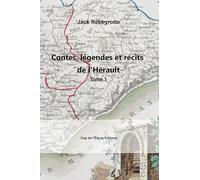 Contes, légendes et récits de l’Hérault, tome 1