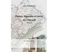 Contes, légendes et récits de l’Hérault, tome 1: 2026