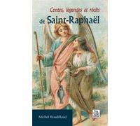 Contes, légendes et récits de Saint-Raphaël - Michel Roudillaud - Nouvelles Editions Sutton - broché - Contes / Légendes
