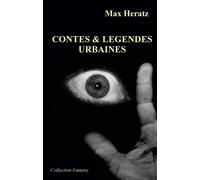 Contes & legendes urbaines - Max Heratz - Estelas Eds - broché - Roman