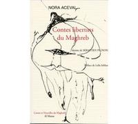 Contes libertins du Maghreb Nora Aceval (Auteur)