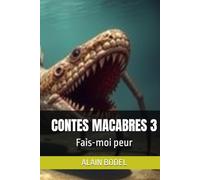 CONTES MACABRES 3: Fais-moi peur