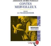 Contes merveilleux - Andersen, Grimm, Perrault (Edition pédagogique) Hans-Christian Andersen (Auteur), Wilhelm Grimm (Auteur), Charles Perrault (Auteur), Jacob Grimm (Auteur)
