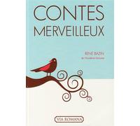 Contes merveilleux - René Bazin - Via Romana - broché - Contes et légendes jeunesse