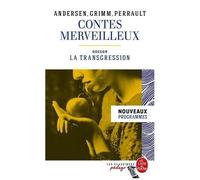 Contes Merveilleux (Six Contes) - Dossier Thématique : La Transgression
