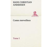 Contes Merveilleux, Tome I