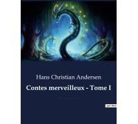 Contes Merveilleux - Tome I