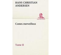Contes Merveilleux, Tome Ii