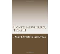 Contes merveilleux, Tome II (German Edition)
