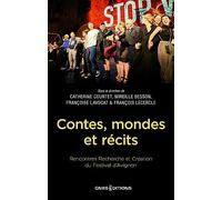 Contes, mondes et récits - Rencontres Recherche et Création du Festival d'Avignon