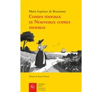 Contes moraux et Nouveaux contes moraux - Jeanne-Marie Leprince De Beaumont - Classiques Garnier - broché - Contes / Légendes