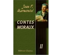 Contes Moraux: Tome 2