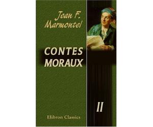 Contes Moraux: Tome 2