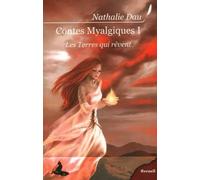 Contes Myalgiques, Tome 1 : Les terres qui rêvent