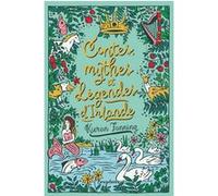 Kieran Fanning – Contes, mythes et légendes d'Irlande – Traduction Cédric Degottex – Broché