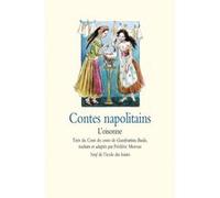 Contes napolitains - L'oisonne Giambattista Basile (Auteur), Frédéric Morvan (Adapté), Mette Ivers (Illustration)