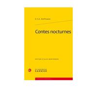 Contes nocturnes - Ernst Theodor Amadeus Hoffmann - Classiques Garnier - broché - Roman