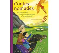 Contes nomades - sur les chemins des peuples nomades Sur les chemins des peuples nomades du monde entier - Catherine Gendrin - Rue Du Monde Eds - broché - Contes et légendes jeunesse