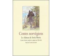 Contes norvégiens : Le Château de Soria Moria