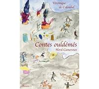 Contes Ouldemes (Nord Cameroun). L'idiot, L'infirme, L'orphelin Et La Vieille Femme (Societe D'etudes Linguistiques Et Anthropologiques De France)